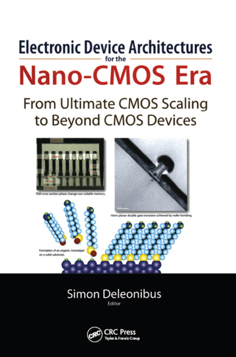 Electronic Devices Architectures for the NANO-CMOS Era 