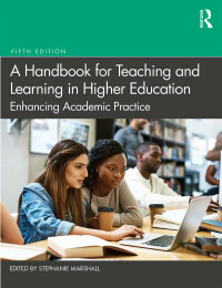 Cover image: A Handbook for Teaching and Learning in Higher Education 5th edition 9780367200817