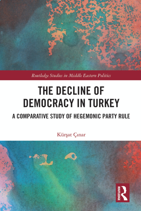 Cover image for book The Decline of Democracy in Turkey