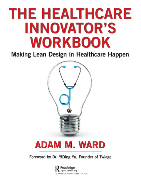 Cover image for book The Healthcare Innovator's Workbook