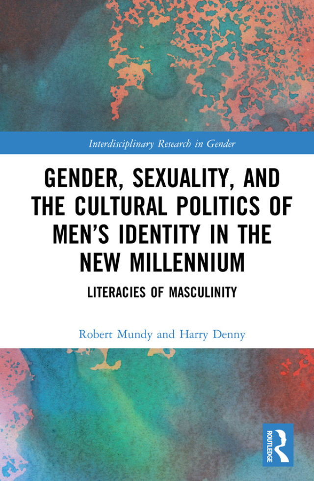 Gender, Sexuality, and the Cultural Politics of Men’s Identity