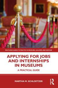 Cover image: Applying for Jobs and Internships in Museums 1st edition 9780367202163