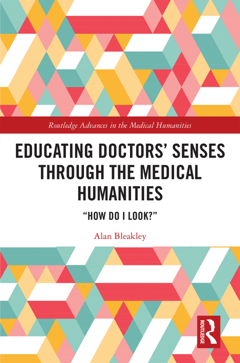 Cover image for book Educating Doctors' Senses Through the Medical Humanities