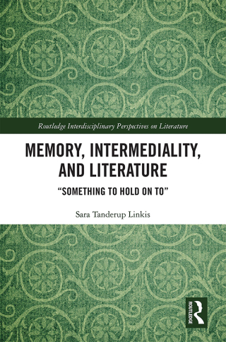 Memory, Intermediality, and Literature