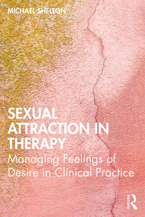Cover image for book Sexual Attraction in Therapy
