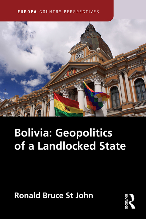 Cover image for book Bolivia: Geopolitics of a Landlocked State