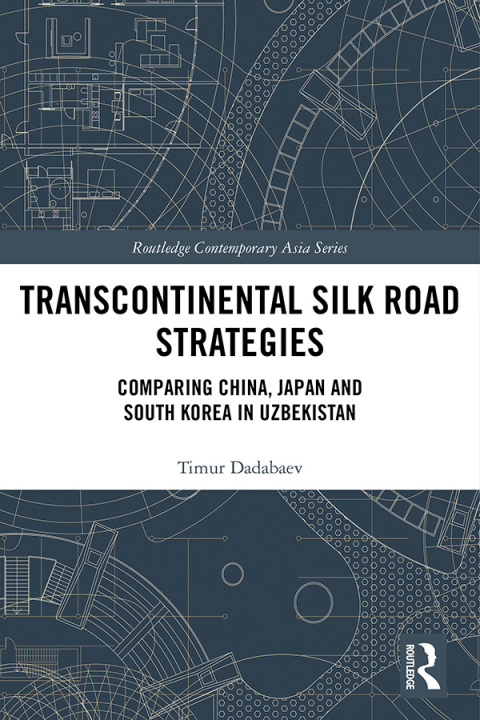 Cover image for book Transcontinental Silk Road Strategies