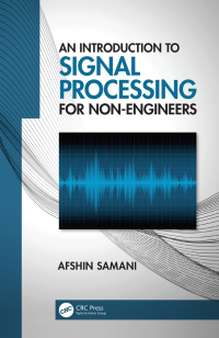 Titelbild: An Introduction to Signal Processing for Non-Engineers 1st edition 9781032337814