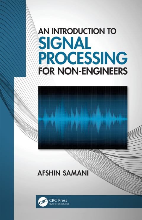 Cover image for book An Introduction to Signal Processing for Non-Engineers