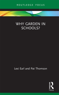 Titelbild: Why Garden in Schools? 1st edition 9780367681449