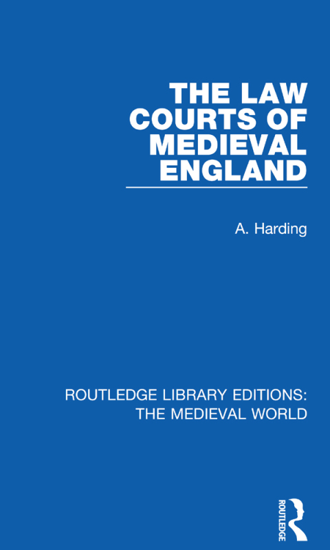 Cover image for book The Law Courts of Medieval England