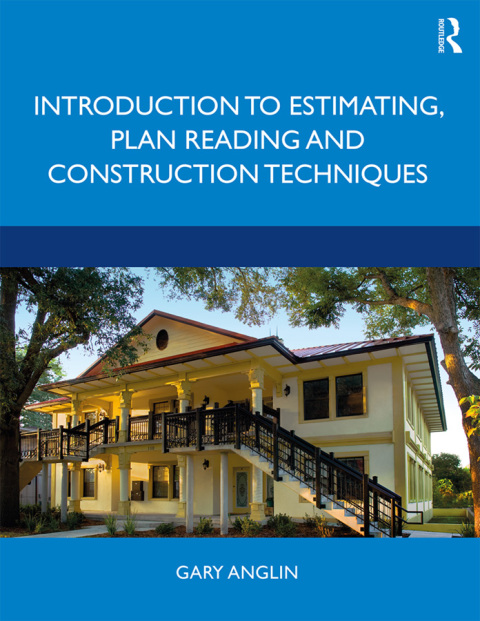 Cover image for book Introduction to Estimating, Plan Reading and Construction Techniques