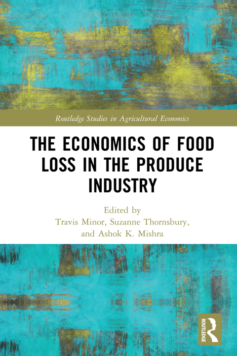 Cover image for book The Economics of Food Loss in the Produce Industry