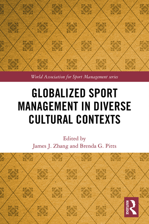 Cover image for book Globalized Sport Management in Diverse Cultural Contexts