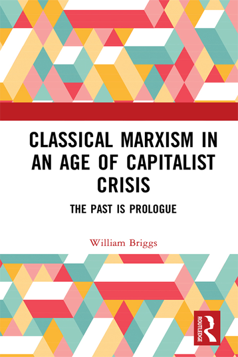 Cover image for book Classical Marxism in an Age of Capitalist Crisis
