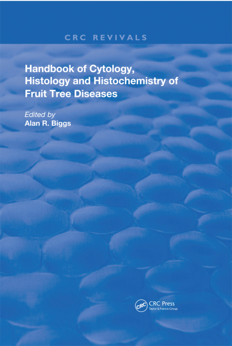 Cover image for book Cytology, Histology and Histochemistry of Fruit Tree Diseases