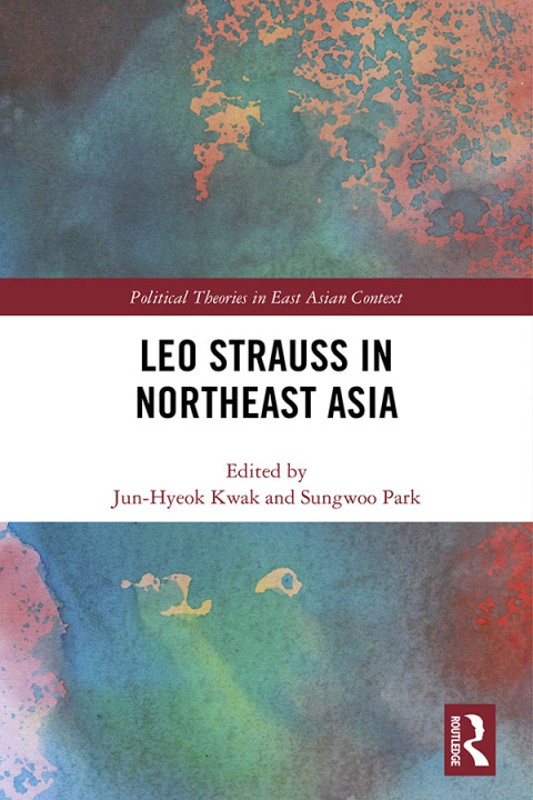 Cover image for book Leo Strauss in Northeast Asia