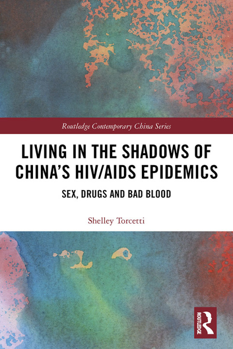 Cover image for book Living in the Shadows of China's HIV/AIDS Epidemics
