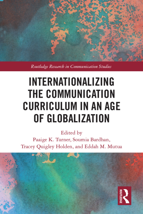 Cover image for book Internationalizing the Communication Curriculum in an Age of Globalization
