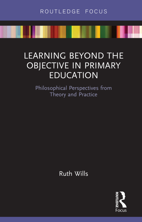 Cover image for book Learning Beyond the Objective in Primary Education