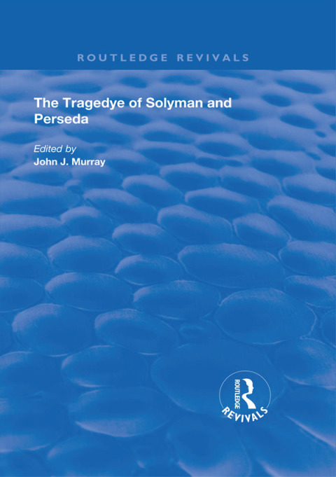Cover image for book The Tragedye of Solyman and Perseda