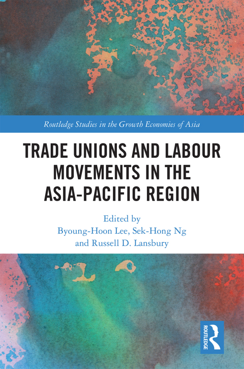 Cover image for book Trade Unions and Labour Movements in the Asia-Pacific Region