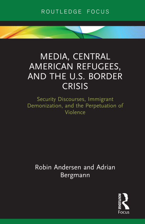 Cover image for book Media, Central American Refugees, and the U.S. Border Crisis