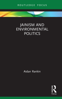 Cover image: Jainism and Environmental Politics 1st edition 9781032084923