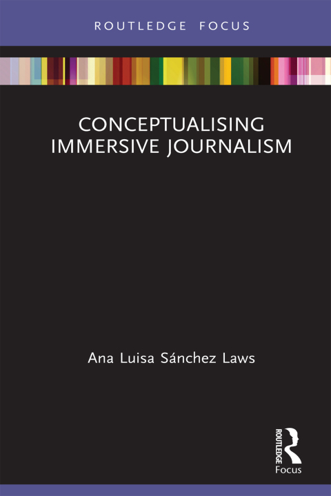 Cover image for book Conceptualising Immersive Journalism