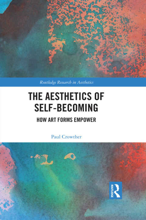 Cover image for book The Aesthetics of Self-Becoming