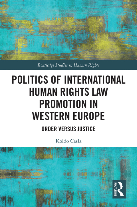 Cover image for book Politics of International Human Rights Law Promotion in Western Europe