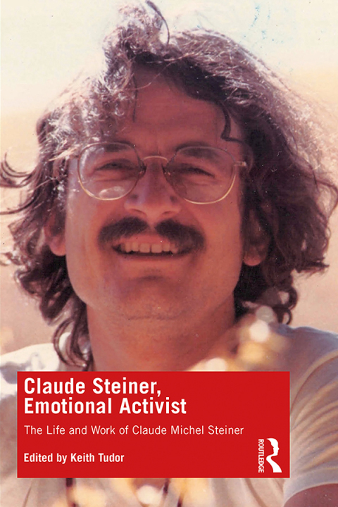 Cover image for book Claude Steiner, Emotional Activist