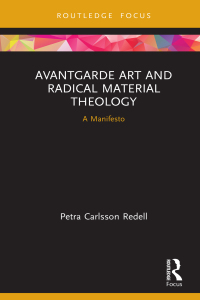 Cover image: Avantgarde Art and Radical Material Theology 1st edition 9780367188719