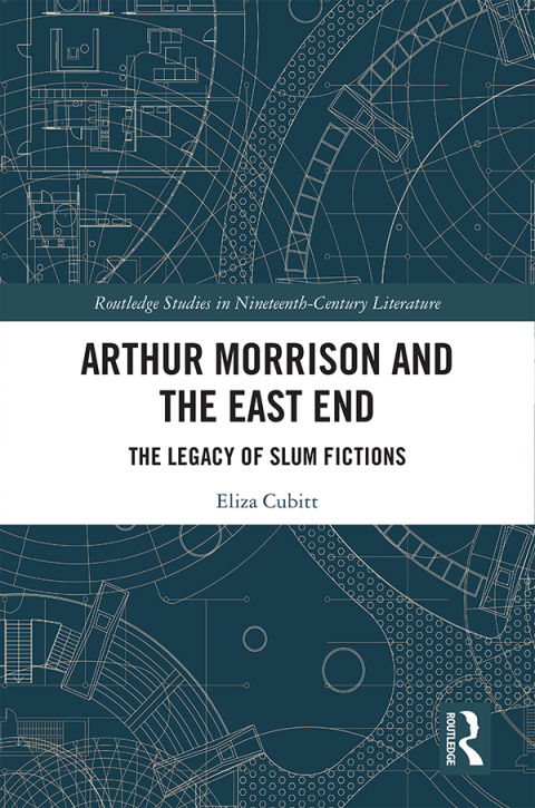 Cover image for book Arthur Morrison and the East End