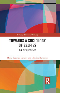 Cover image: Towards a Sociology of Selfies 1st edition 9780367188115