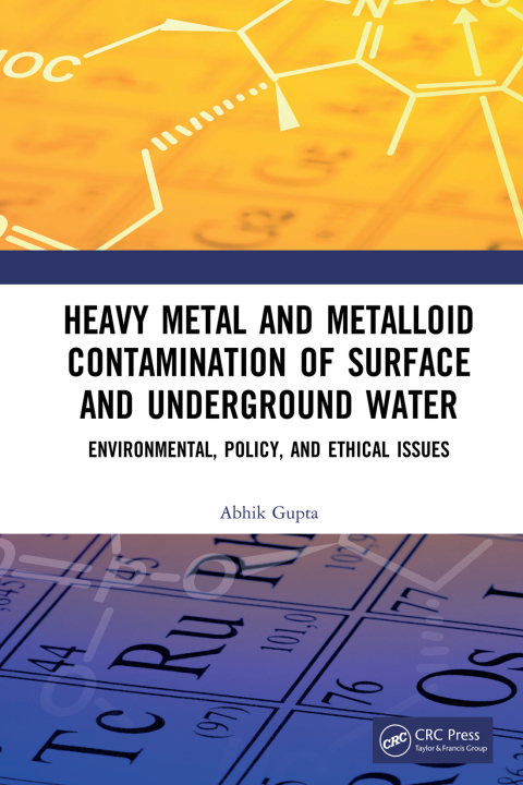 Cover image for book Heavy Metal and Metalloid Contamination of Surface and Underground Water