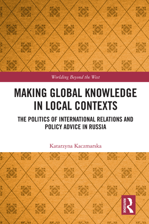 Cover image for book Making Global Knowledge in Local Contexts