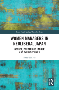 Cover image: Women Managers in Neoliberal Japan 1st edition 9781032174617