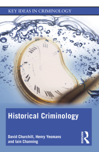 Cover image: Historical Criminology 1st edition 9780367185732