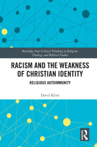 Cover image: Racism and the Weakness of Christian Identity 1st edition 9781032175478