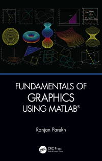 Imagen de portada: Fundamentals of Graphics Using MATLAB 1st edition 9781032083414