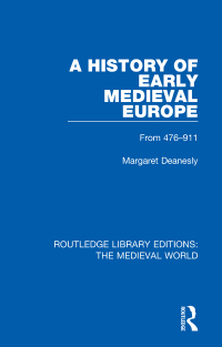 Cover image: A History of Early Medieval Europe 1st edition 9780367184582