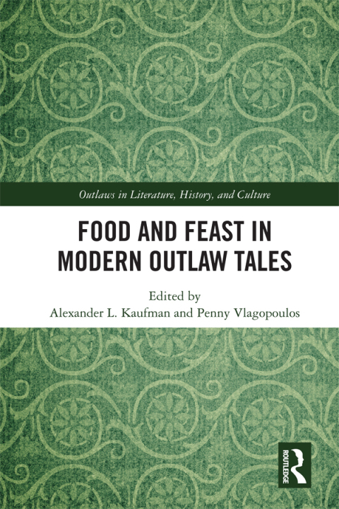 Cover image for book Food and Feast in Modern Outlaw Tales