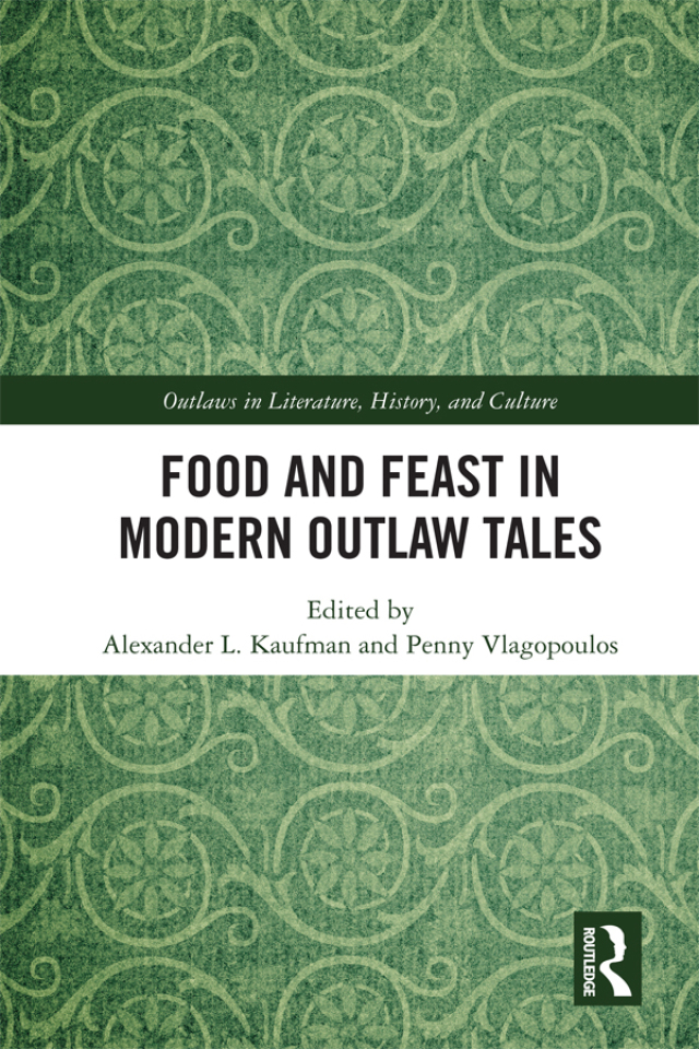 Food and Feast in Modern Outlaw Tales