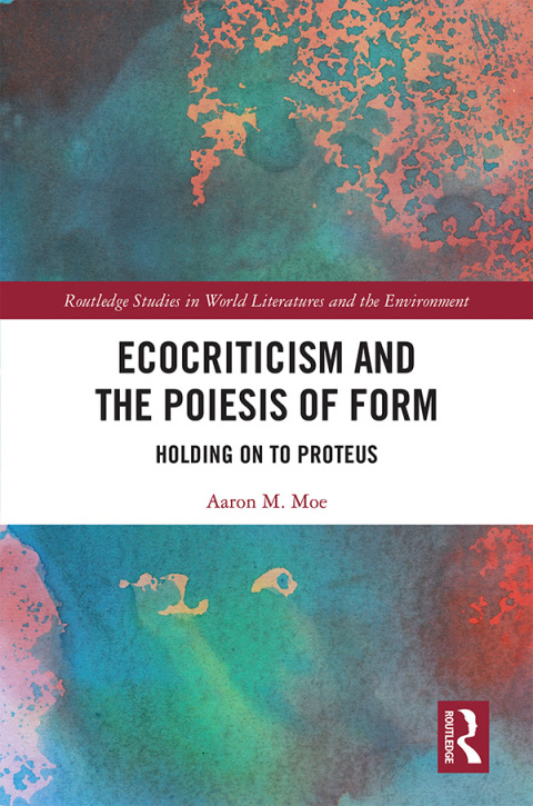 Cover image for book Ecocriticism and the Poiesis of Form