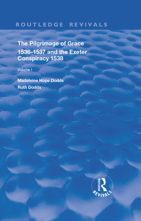 Cover image for book The Pilgrimage of Grace, 1536-1537, and, The Exeter Conspiracy, 1538