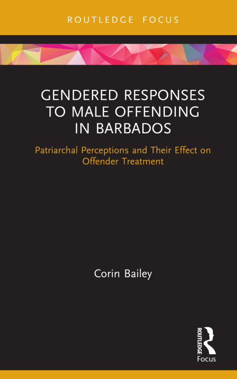 Cover image for book Gendered Responses to Male Offending in Barbados