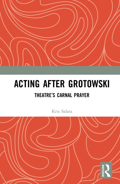 Cover image for book Acting after Grotowski