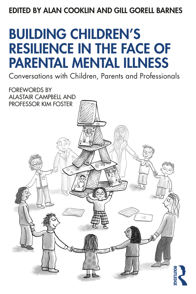 Building Children’s Resilience in the Face of Parental Mental Illness