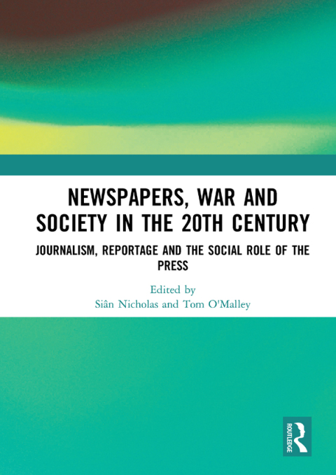Cover image for book Newspapers, War and Society in the 20th Century